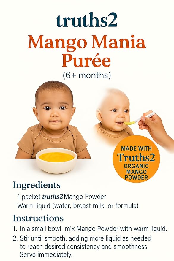 Truths2 Organic Freeze-Dried Mango Food Powder, Stage 1 Baby Puree Mix for Infants & Toddlers, Organic Fruit Powder for Family Meals & First Solid Food